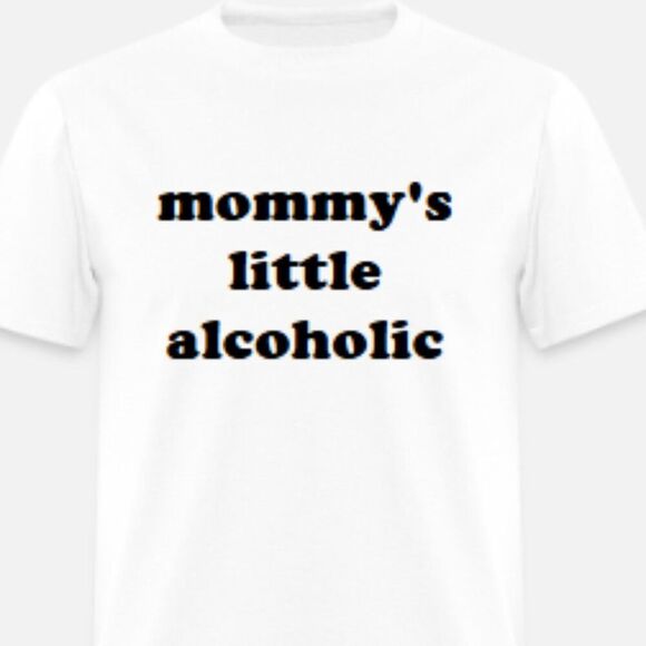 Other - mommy's little alcoholic